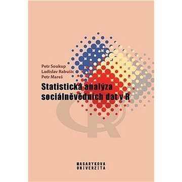 Statistická analýza sociálněvědních dat v R (978-80-280-0150-6)