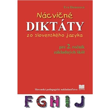 Nácvičné diktáty zo slovenského jazyka pre 2. ročník ZŠ (978-80-10-04248-7)