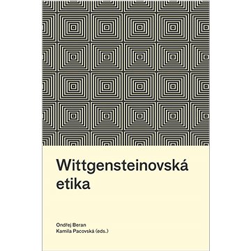 Wittgensteinovská etika (978-80-7465-571-5)
