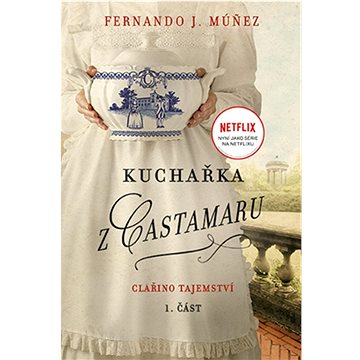 Kuchařka z Castamaru: Clařino tajemství (978-80-7546-434-7)