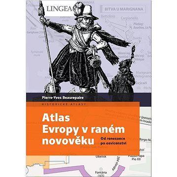 Atlas Evropy v raném novověku: Od renesance po osvícenství (978-80-7508-836-9)