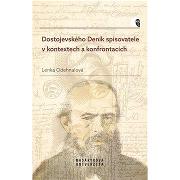 Dostojevského Deník spisovatele v kontextech a konfrontacích (978-80-280-0213-8)