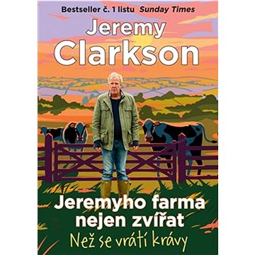 Jeremyho farma nejen zvířat: Než se vrátí krávy (978-80-257-4102-3)