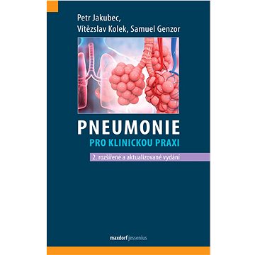 Pneumonie pro klinickou praxi (978-80-7345-754-9)