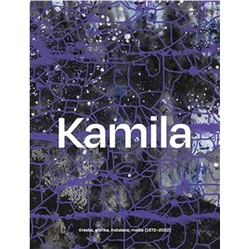 Kamila Ženatá: Kresba, grafika, instalace, malba (1972–2022) (978-80-905949-9-9)