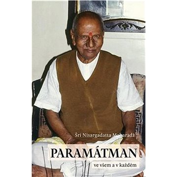 Paramátman ve všem a v každém: promluvy z let 1954–1956 (978-80-7690-047-9)