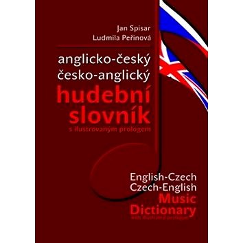 Anglicko-český česko-anglický hudební slovník: s ilustrovaným prologem (978-80-7225-318-0)
