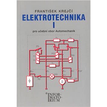 Elektrotechnika I: Pro 2 ročník UO Automechanik (978-80-7333-049-1)