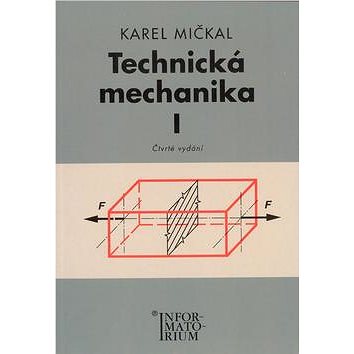Technická mechanika I: Pro studijní obory SOŠ a SOU (978-80-7333-063-7)