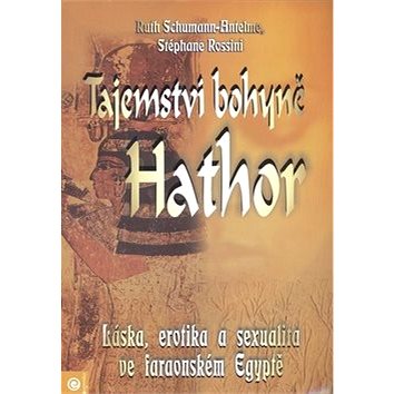 Tajemství bohyně Hathor (978-80-89115-28-0)