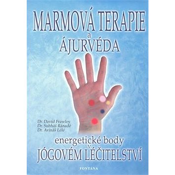 Marmová terapie a ájurvéda (978-80-7336-138-9)