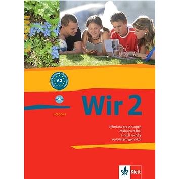 Wir 2 učebnice: Němčina pro 2. stupeň yákladních škol a nižší ročníky osmiletých gymnázií (978-80-7397-041-3)