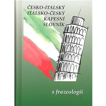 Česko-italský italsko-český kapesní slovník s frazeologií (978-80-7182-281-3)