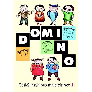 Domino Český jazyk pro malé cizince 1 (978-80-7357-582-3)