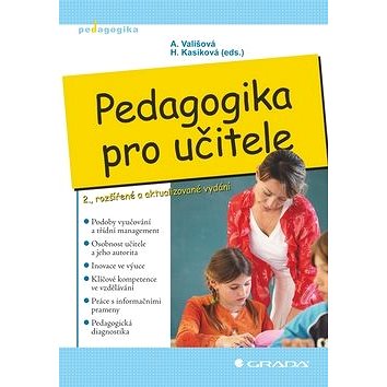 Pedagogika pro učitele: 2., rozšířené a aktualizované vydání (978-80-247-3357-9)