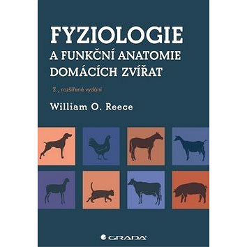 Fyziologie a funkční anatomie domácích zvířat (978-80-247-3282-4)