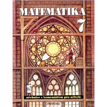 Matematika 7: S komentářem pro učitele (978-80-7230-031-0)