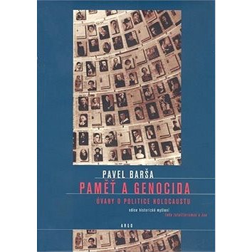 Paměť a genocida: Úvahy o politice holocaustu (978-80-257-0368-7)