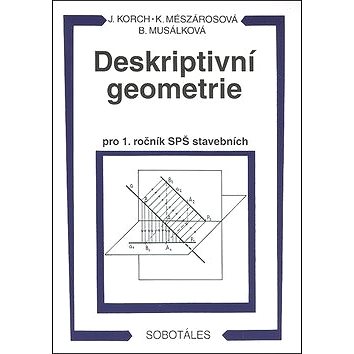 Deskriptivní geometrie pro 1. ročník SPŠ stavebních (978-80-85920-49-9)
