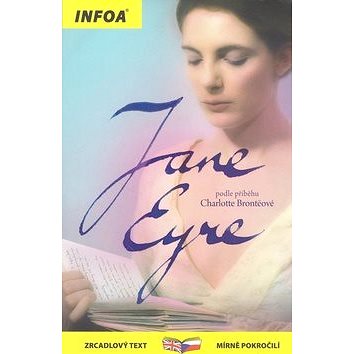 Jana Eyre/Jana Eyrová: zrcadlový text mírně pokročilí (978-80-7240-746-0)