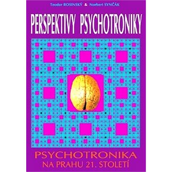 Perspektivy psychotroniky (978-80-88969-43-3)