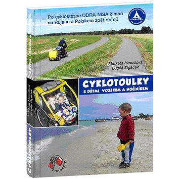 Cyklotoulky: s dětmi, vozíkem a nočníkem (978-80-87193-15-0)