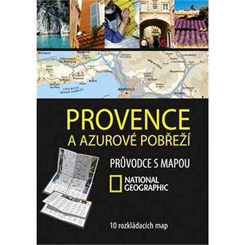 Provence a Azurové pobřeží: Průvodce s mapou NG (978-80-251-3243-2)