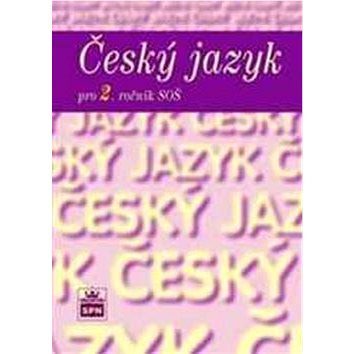 Český jazyk pro 2. ročník SOŠ (978-80-7235-501-3)