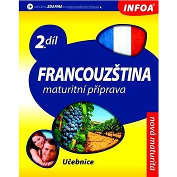 Francouzština 2 Maturitní příprava: 2.díl (978-80-7240-724-8)