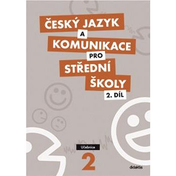 Český jazyk a komunikace pro SŠ 2: Učebnice (978-80-7358-172-5)