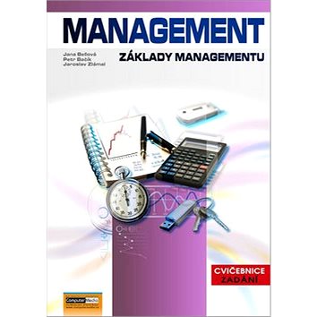 Management Základy managementu: Cvičebnice Zadání (978-80-7402-172-5)