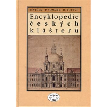 Encyklopedie českých klášterů (80-85983-17-6)