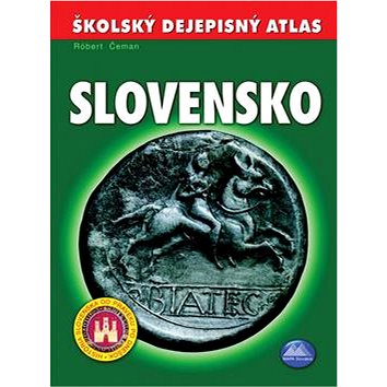 Slovensko: Školský dejepisný atlas (978-80-8067-285-0)
