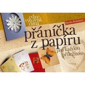 Přáníčka z papíru: pro každou příležitost (978-80-251-3569-3)