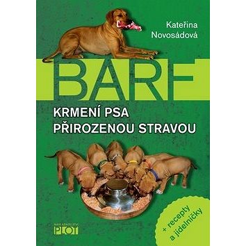 BARF Krmení psa přirozenou stravou (978-80-7428-062-7)