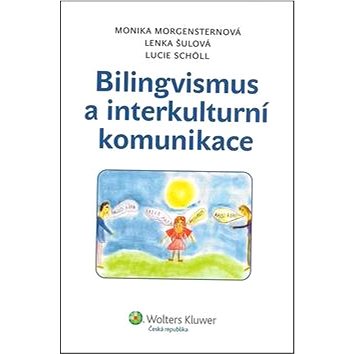 Bilingvismus a interkulturní komunikace (978-80-7357-678-3)