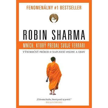 Mních, ktorý predal svoje ferrari: Fenomenálny # 1 bestseller (978-80-8109-189-6)