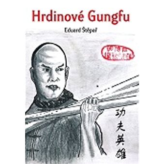 Hrdinové Gungfu (978-80-254-9820-0)