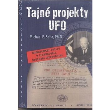 Tajné projekty UFO: Mimozemské entity a technologie, reverzní inženýrství (978-0-8229-020-0)