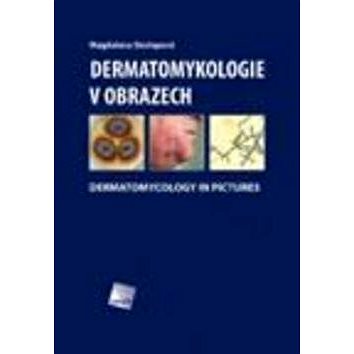 Dermatomykologie v obrazech (978-80-7262-465-2)