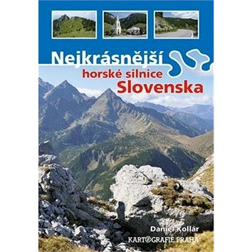 Nejkrásnější horské silnice Slovenska (978-80-7393-223-7)