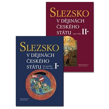 Slezsko v dějinách českého státu (978-80-7422-167-5)