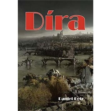 Díra (978-80-7268-463-2)