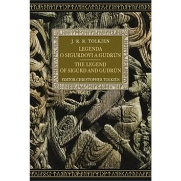 Legenda o Sigurdovi a Gudrún/ The Legend of Sigurd and Gudrún: Bilingvní (978-80-257-0773-9)