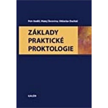 Základy praktické proktologie (978-80-7262-892-6)