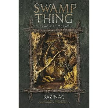 Bažináč Swamp Thing 5: V prach se obrátíš (978-80-7461-283-1)
