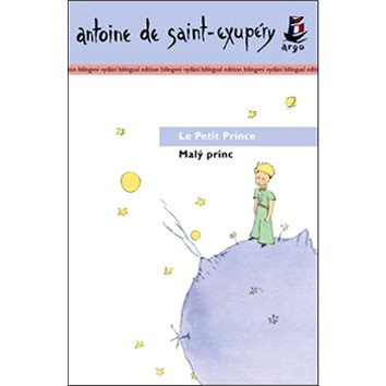 Malý princ/ Le Petit Prince: Bilingvní (978-80-257-0800-2)
