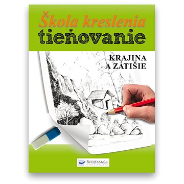 Naučte sa tieňovať ceruzkou Krajiny a predmety: inovatívna séria knižiek výtvarnej výchovy (978-80-8107-623-7)