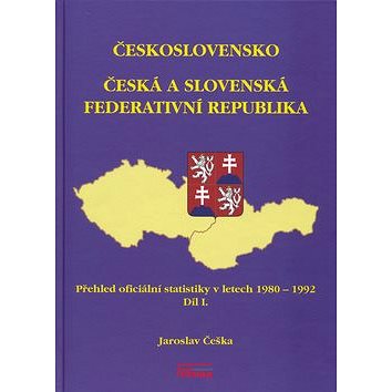 Československo Česká a Slovenská Federativní republika: Přehled oficiální statistiky v letech 1980 - (978-80-86844-85-5)