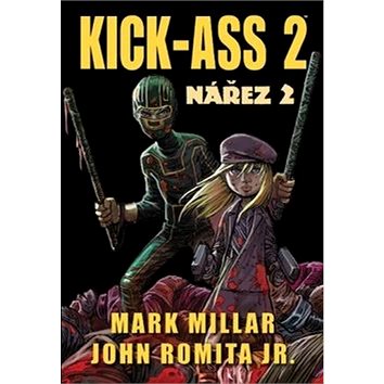 Kick-Ass 2 Nářez 2 (978-80-7449-194-8)